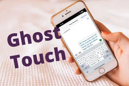 iPhone Ghost Touch
