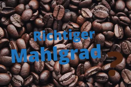 Richtiger Mahlgrad einstellen